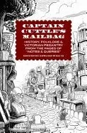 Captain Cuttle's Mailbag: History, Folklore, and Victorian Pedantry from the Pages of 'notes and Queries'