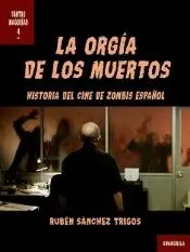 La orgía de los muertos