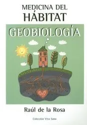 Medicina del habitat. Geobiologia