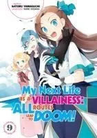 My Next Life As a Villainess: All Routes Lead to Doom! Volume 9 (Light Novel)