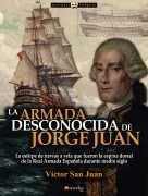 La Armada Desconocida De Jorge Juan