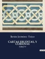 Cartas Eruditas, Y Curiosas: Tomo V
