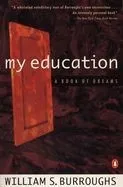 My Education: A Book of Dreams