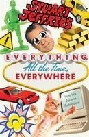 Everything, All the Time, Everywhere: How We Became Postmodern
