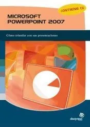 Microsoft Powerpoint 2007 : Cómo triunfar con sus presentaciones