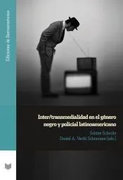 Inter transmedialidad en el género negro y policial