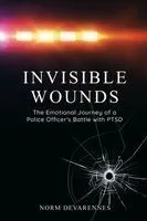 Invisible Wounds: The Emotional Journey of a Police Officer's Battle with PTSD