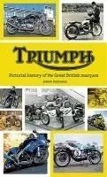 Triumph: Pictorial History of the Great British Marque