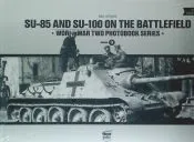 Su-85 and Su-100 on the Battlefield