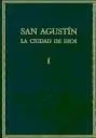 La ciudad de Dios. Vol. I. Libros I-II