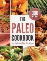 The Paleo Cookbook: 300 Delicious Paleo Diet Recipes