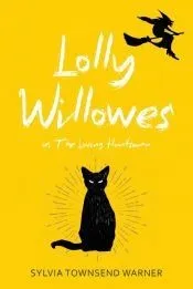 Lolly Willowes (Warbler Classics Annotated Edition)