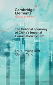 The Political Economy of China’s Imperial Examination System