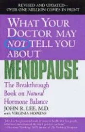 What Your Doctor May Not Tell You About Menopause (TM)