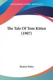 The Tale Of Tom Kitten (1907)