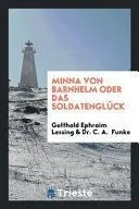 Minna Von Barnhelm, Oder, Das Soldatenglück