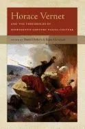 Horace Vernet and the Thresholds of Nineteenth-Century Visual Culture