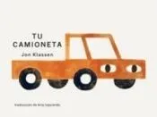 Tu Camioneta: (Un Libro Ingenioso Con Arte Minimalista Que Explora La Pertenencia, La Imaginación Y La Perspectiva Para Niños de 2 a 5 Años)