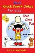 Best Knock Knock Jokes for Kids, Good Clean Fun: Best Joke Book for Kids 2