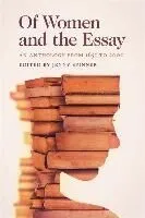 Of Women and the Essay: An Anthology from 1655 to 2000