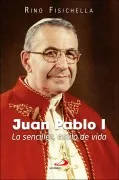 Juan Pablo I: La Sencillez Estilo De Vida