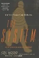 The System: A Story of Intrigue and Market Domination