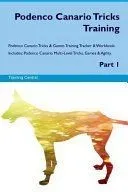 Podenco Canario Tricks Training Podenco Canario Tricks & Games Training Tracker & Workbook. Includes: Podenco Canario Multi-Level Tricks, Games & Agil