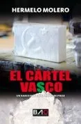 El cártel vasco: Un narco en la saga El rey de pikas