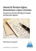 Manual De Literatura Inglesa: Romanticismo Y Época Victoriana. Docenci