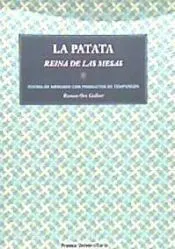 LA PATATA REINA DE LAS MESAS . Cocina de mercado con productos de temporada