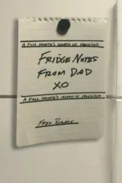 Fridge Notes from Dad