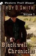 Blackwell Chronicles Volume 1