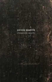 Javier Martín. Cuaderno de creación