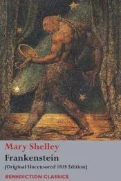 Frankenstein; or, The Modern Prometheus