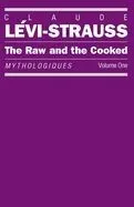 The Raw and the Cooked: Mythologiques, Volume 1