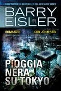 Pioggia Nera Su Tokyo: Romanzo Con John Rain