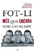 FOT-LI MES QUE ENCARA SOM CATALANS