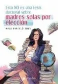 Esto no es una tesis doctoral sobre madres solas por elección