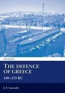 The Defence of Greece, 490-479 BC