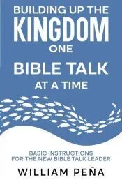 Building Up The Kingdom One Bible Talk At A Time