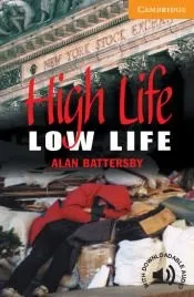High Life, Low Life. Level 4