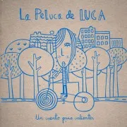 La Peluca De Luca: Un Cuento Para Valientes (2ª Ed.)