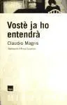 Vostè ja ho entendrà