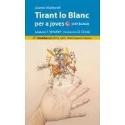 Tirant Lo Blanc Per A Joves (Ed. Bilingüe Valenciano-Ingles)