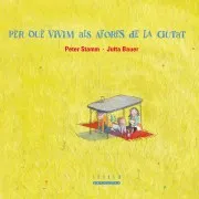 Per Que Vivim Als Afores De La Ciutat