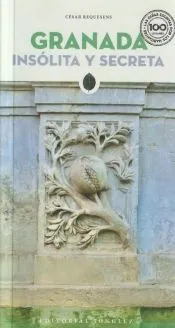GRANADA INSOLITA Y SECRETA