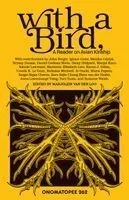 With a Bird,: A Reader on Avian Kinship