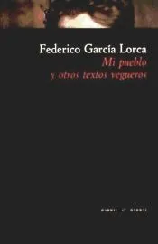 Mi pueblo y otros textos vegueros