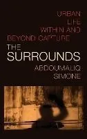 The Surrounds: Urban Life Within and Beyond Capture