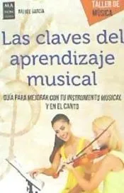 Las claves del aprendizaje musical: Guía para mejorar con tu instrumento musical